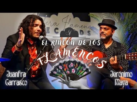 Juanfra Carrasco & Jerónimo Maya en "El Rincón de los Flamencos. SOLEÁ