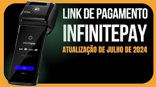 Link de Pagamento da Infinitepay: NOVIDADES - JULHO 2024