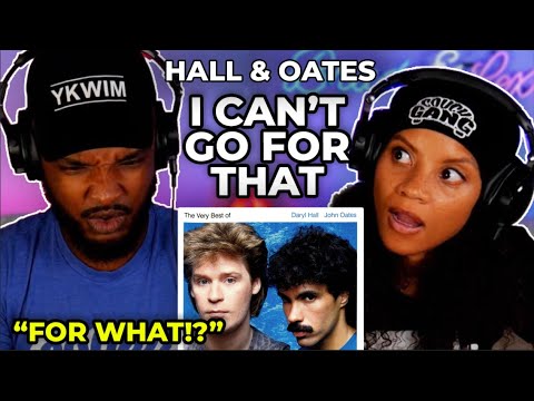 🎵 Hall & Oates - I Can't Go For That REACTION