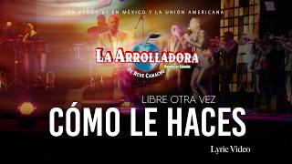 Cómo Le Haces Lyrics English Translation