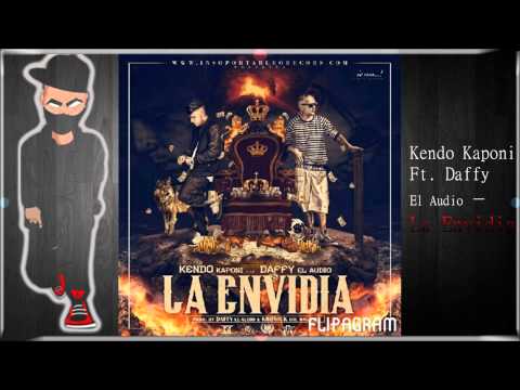 Kendo Kaponi Ft. Daffy El Audio - La Envidia