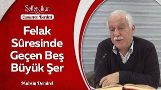 Felak Suresinde Geçen Beş Büyük Şer/Muhsin Demirel