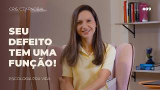 Seu “defeito” tem uma função? A psicologia por trás dos seus comportamentos.