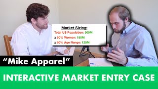 Full Interactive Consulting Interview Case (Market Entry) | Case Interview Prep - "Mike Apparel"