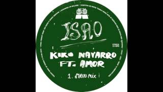 Kiko Navarro Ft Amor - Isao (Main Mix) (12'' -  LT062, Side A) 2015