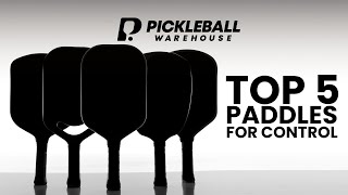 5 Best Pickleball Paddles for CONTROL