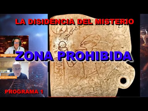 ZONA PROHIBIDA: LA DISIDENCIA DEL MISTERIO - PROGRAMA 1 -