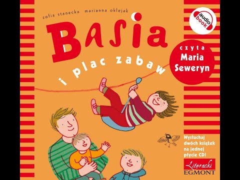 BASIA I PLAC ZABAW - Zofia Stanecka