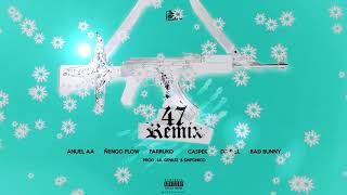 Anuel AA.Ñengo Flow,Farruko,Bad Bunny,(47 Remix)Septiembre 2017