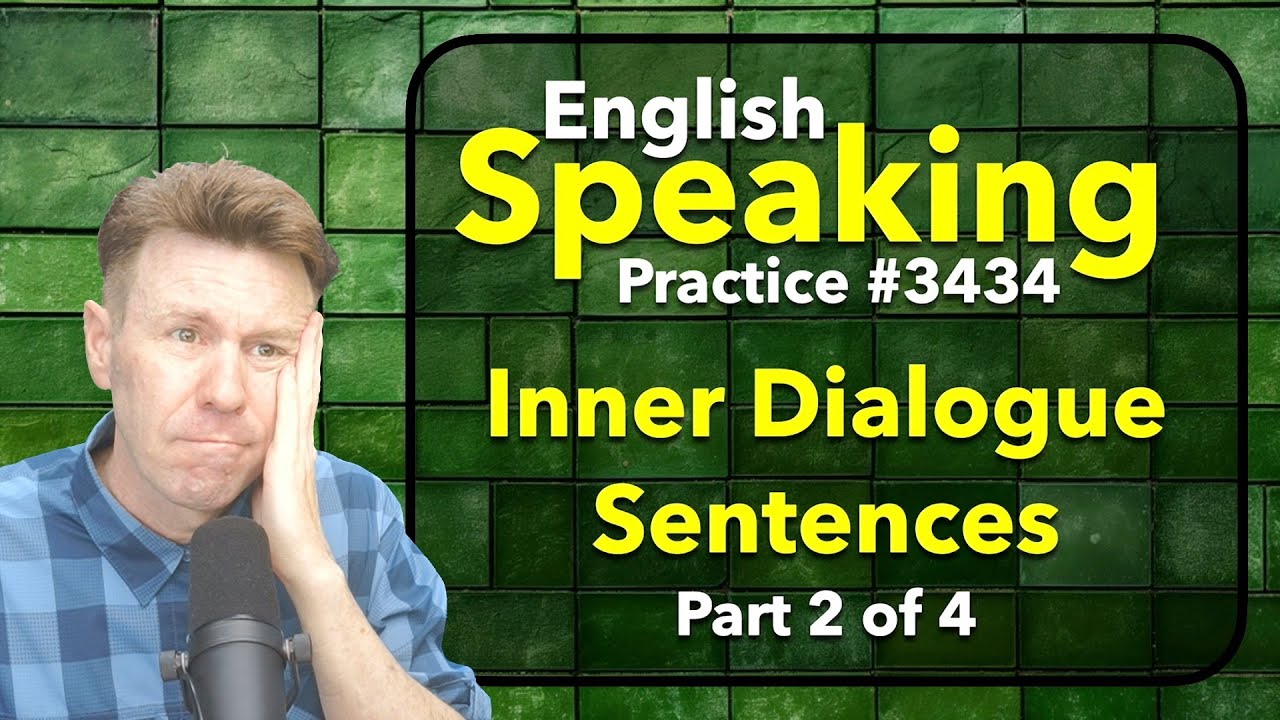 Inner Dialogue: English Speaking Practice Part 2