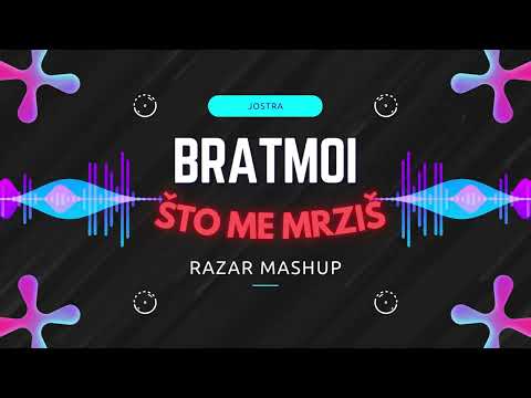 JOSTRA - STO ME MRZIS (Razar TECH Mashup)