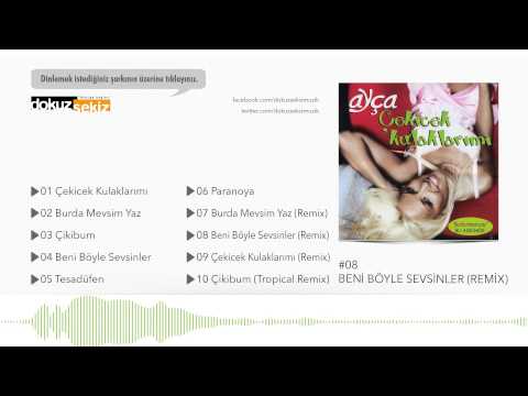 Ayça - Beni Böyle Sevsinler (Remix) (Official Audio)