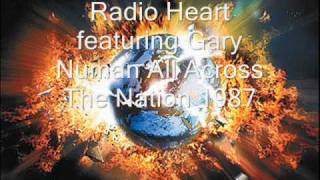 Radio Heart featuring Gary Numan All Across The Nation 1987