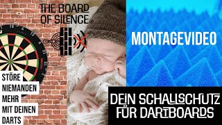 Schallschutz für Dartboards - Montagevideo zum Board of Silence - Der geniale Schallkiller!