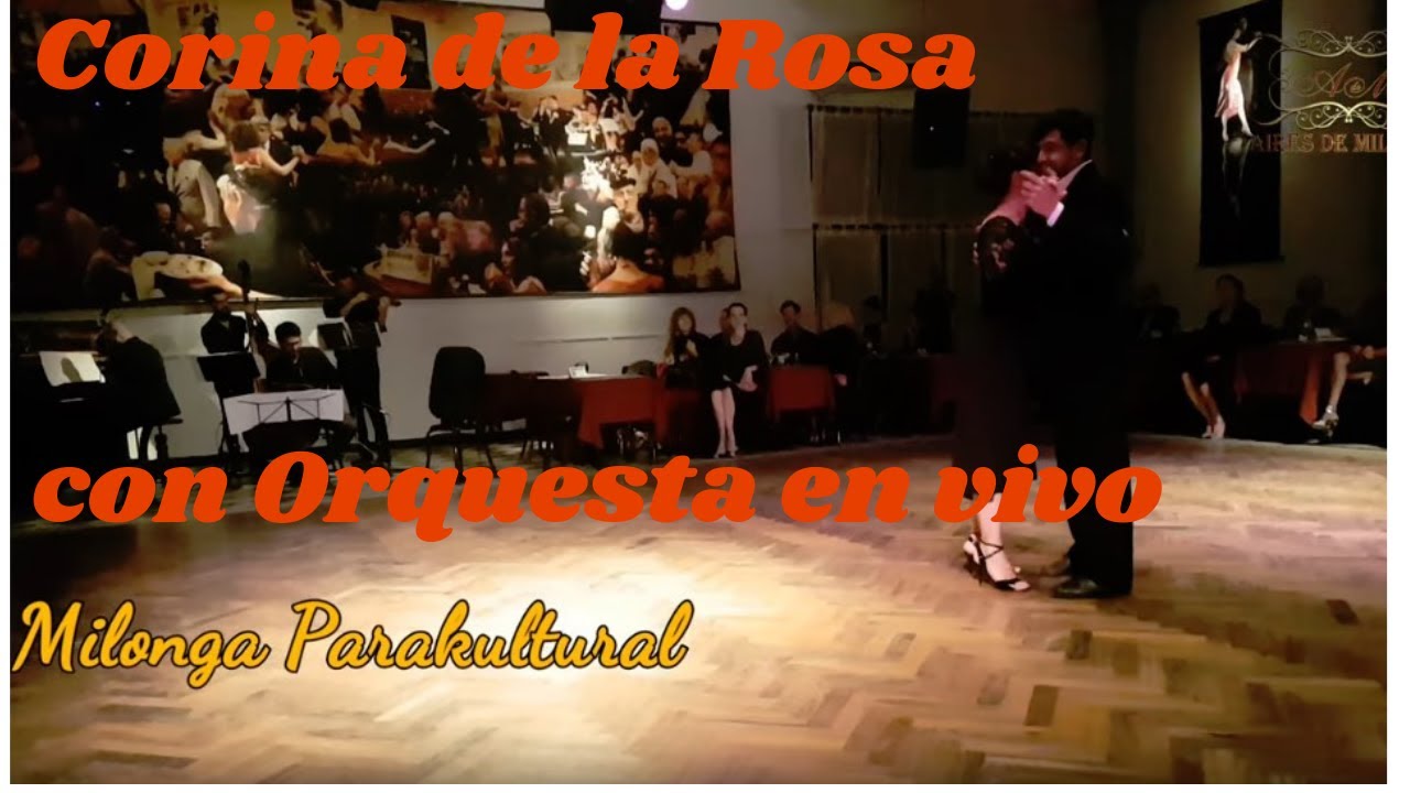 Espectacular show. Corina de la Rosa, Alejandro Andria, Orquesta de tango, La Orsay
