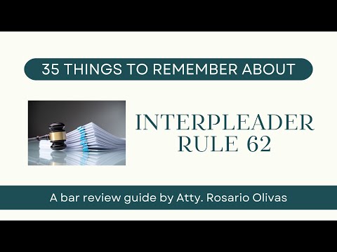 Interpleader (Rule 62) : 35 Things to Remember