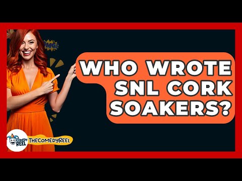 Who Wrote SNL Cork Soakers? - The Comedy Reel