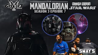 Geekset - The Mandalorian - Season 3 Episode 7 Recap & Review