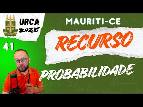 #41 URCA 2025 - Mauriti-CE - Probabilidade (professor de matemática)
