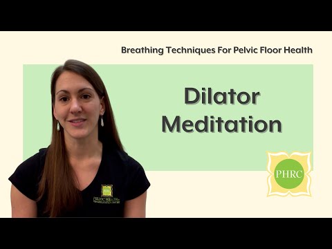 Meditation For A Dilator Session | Pelvic Health & Rehabilitation Center