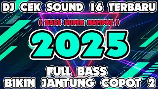 Download lagu JUNGLE DUTCH FULL BASS BETON !!! DJ CEK SOUND 16 TERBARU !!! DJ VIRAL TIKTOK 2025 REMIX JEDAG JEDUG mp3