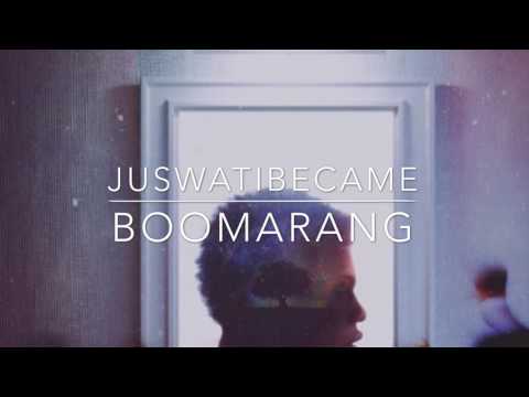 Xzaye #JusWatIBecame - Boomarang
