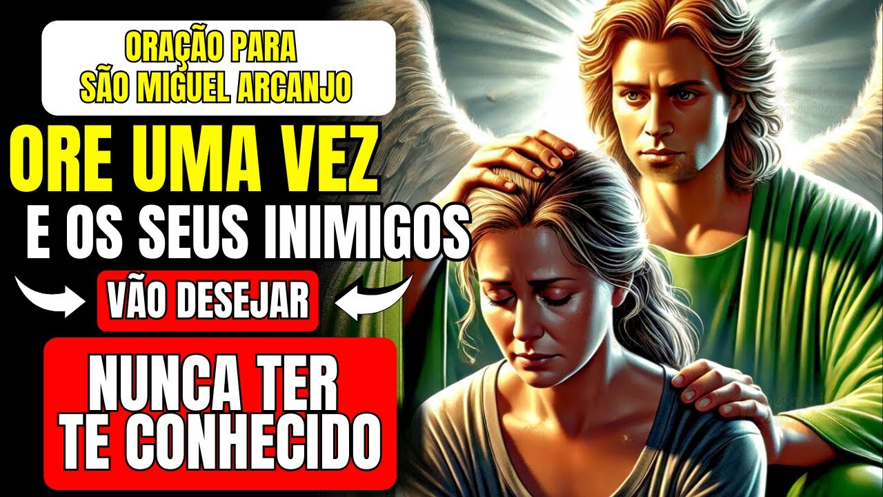 🔥 ORAÇÃO PODEROSA E SUPREMA DE SÃO MIGUEL PARA PROTEGER SUA FAMÍLIA CONTRA TODOS OS FEITIÇOS OCULTOS