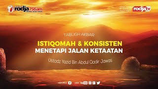 Download lagu Istiqamah & Konsisten Menetapi Jalan Ketaatan l Ustadz Yazid bin Abdul Qadir Jawas mp3