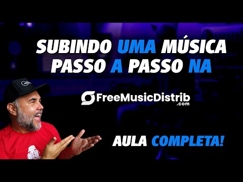 Subindo uma música na FREEMUSIC passo a passo [AULA COMPLETA]
