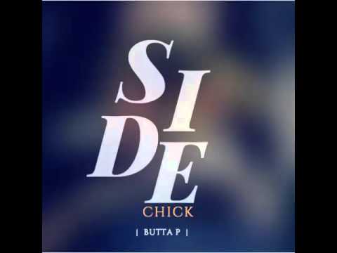 Butta P - Side Chick (@buttap)