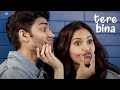 Tere Bina Lyric Video Zaeden Ft Amyra Dastur Kunaal Vermaa Romantic Song