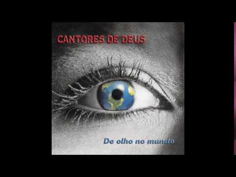 Cantores de Deus 2002 De olho no mundo
