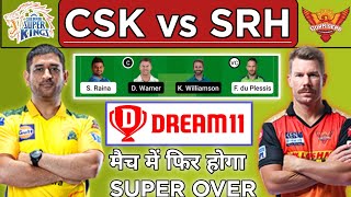 CSK vs SRH dream 11| dream 11 team of today match | SRH vs CSK IPL T20 | dream 11 pridiction | GLwin