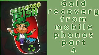 Gold recovery from mobile phones part 4 and other precious metals using caustic soda