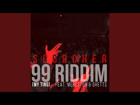 99 Riddim (My Ting) (feat. Ghetts, Mercston)