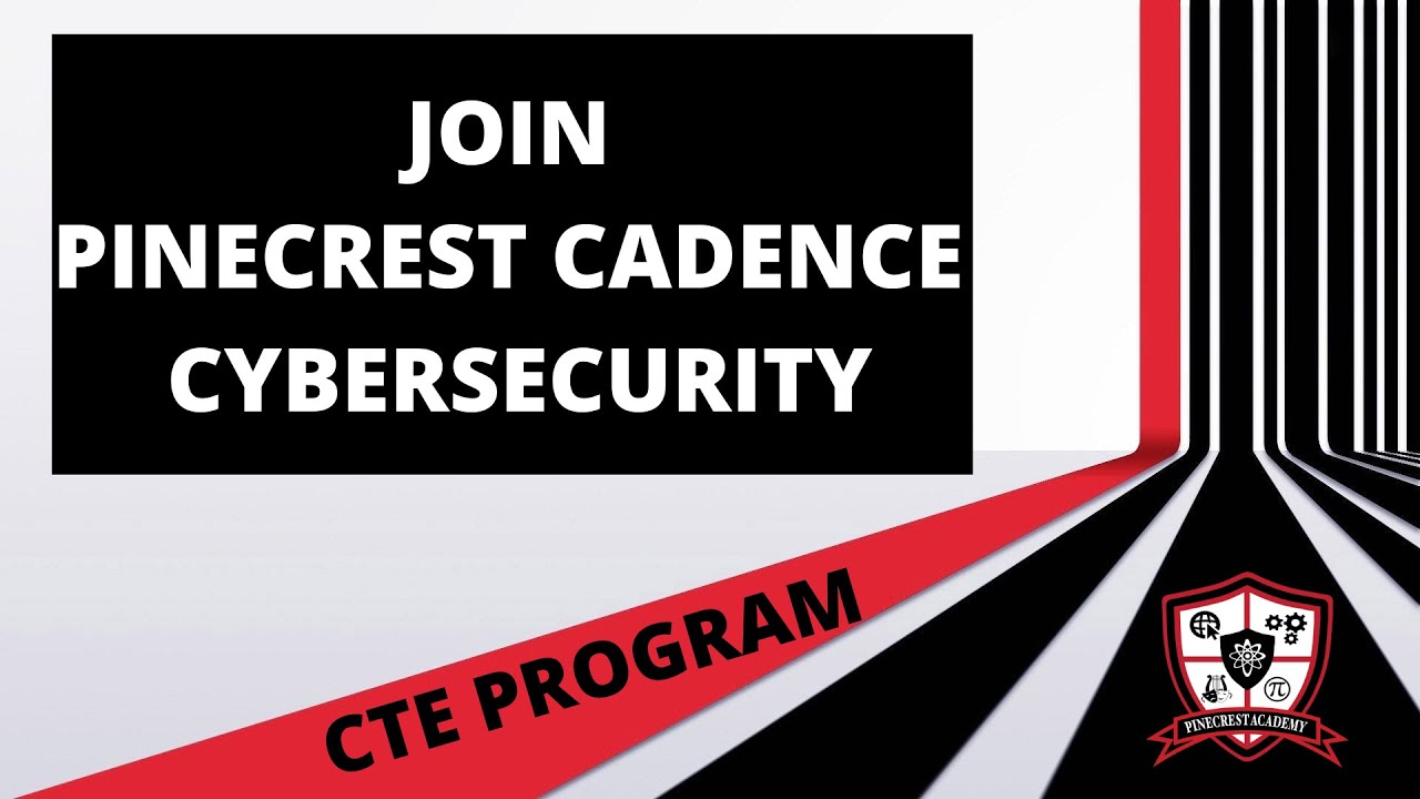 Cadence CTE - Cybersecurity Recruitment 2020