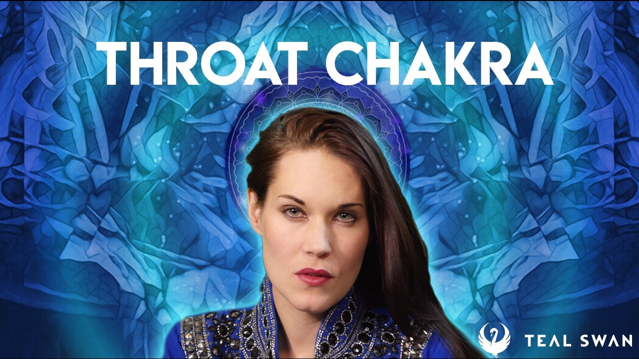 How To Open Your Throat Chakra - Teal Swan
