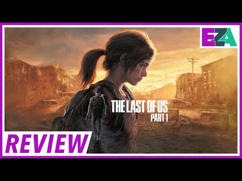 The Last of Us Part 1 PC Review: A Disasterpiece of a Masterpiece