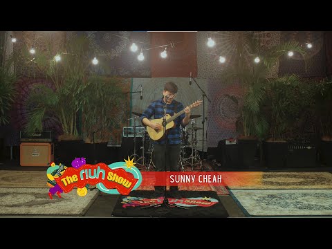 The RIUH Show: Episode 30 - Sunny Cheah