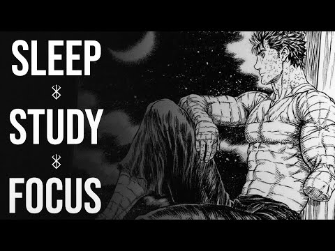 Meditating with Guts in Berserk (Ambient) Enter the Flow State