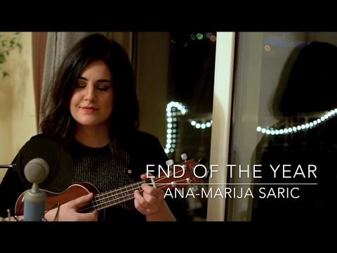End of the Year (Original) by Ana-Marija Saric | Last Song of the Year 2016