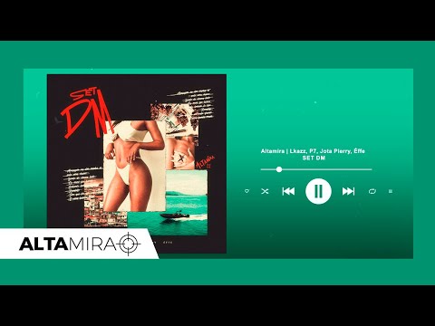 ALTAMIRA | Éffe, P7, Lkazz, Jota Pierry - Set DM