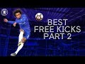 The Very Best Chelsea Free Kicks ft. Willian, Alonso & Lampard 🎯 | Part 2