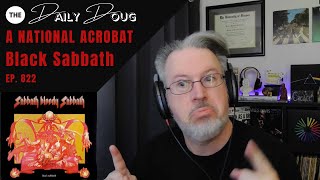 Classical Composer Reacts to BLACK SABBATH: A NATIONAL ACROBAT  | The Daily Doug (Episode 822)