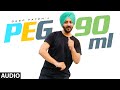 Peg 90 Ml Full Audio Song Deep Fateh Mista Baaz Latest Punjabi Songs 2020