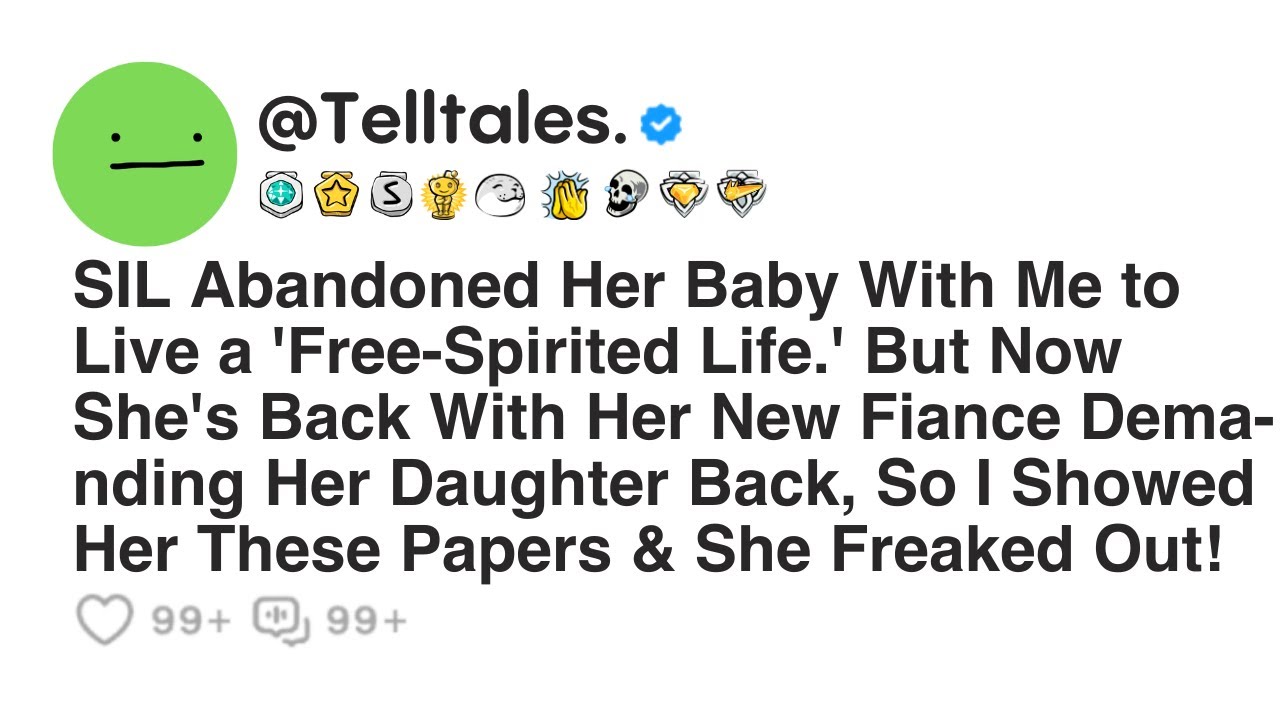 SIL Abandoned Her Baby With Me to Live a 'Free-Spirited Life.' But Now She's Back With Her New...