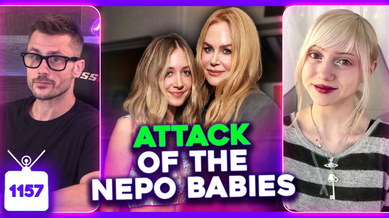 Nicole Kidman Pushes NEPO Daughter, Hunter Schafer Gets Affirmed, Actors GOING BROKE | Ep. 1157