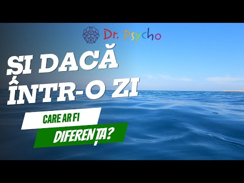 Și dacă, într-o zi?