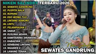 Download lagu SEWATES GANDRUNG🎵 | NIKEN SALINDRY | FULL ALBUM TERBARU VERSI CAMPURSARI VIRAL🎵  TRENDING 2025/2026 mp3
