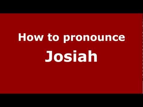 How to pronounce Josiah